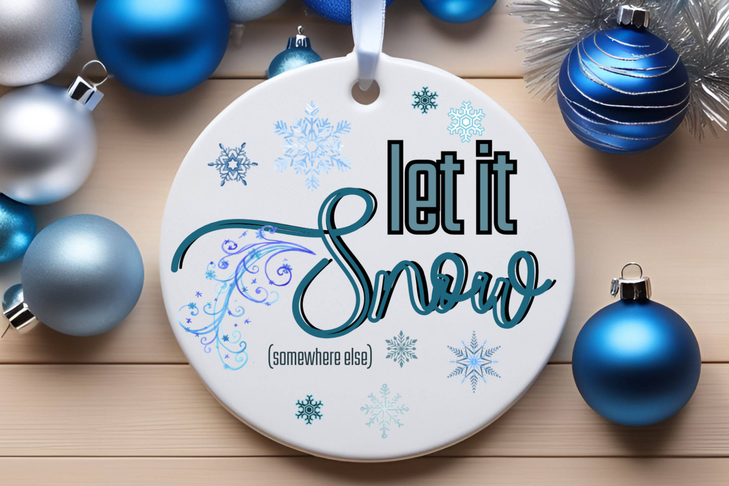 Let It Snow? Ornament