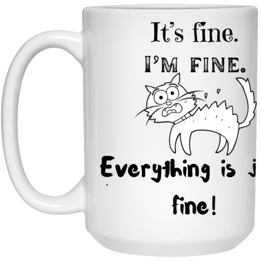 Cat Just Fine 15 oz. White Mug