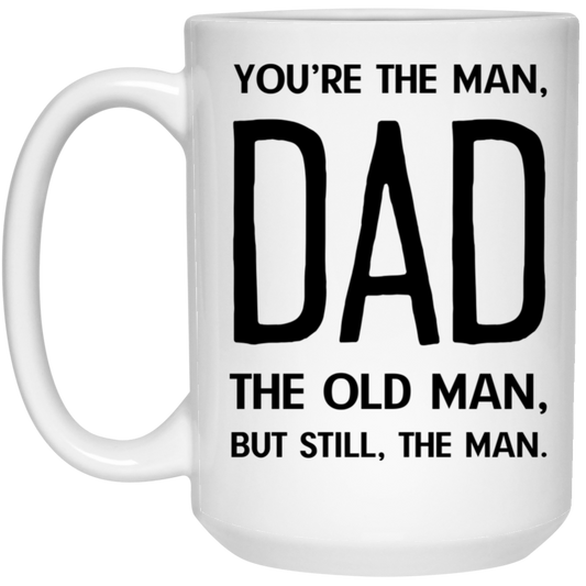 Dad the Man 15 oz. White Mug