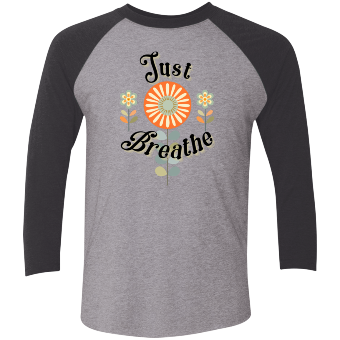 Just Breathe 3/4 Sleeve Raglan T-Shirt