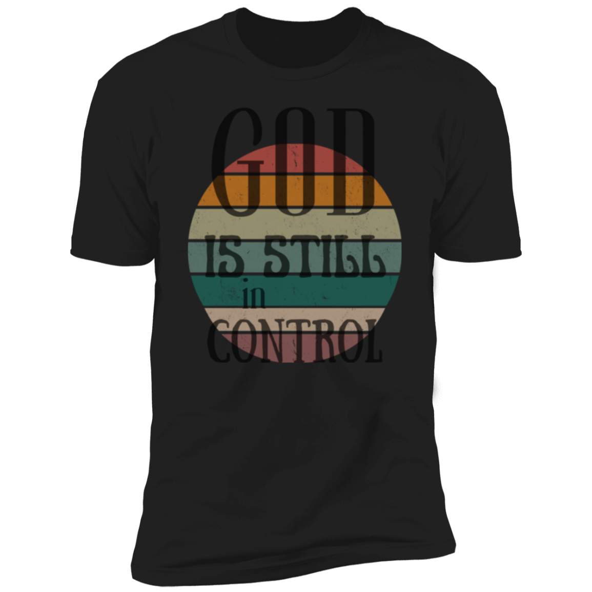 God is Still Premium Short Sleeve T-Shirt