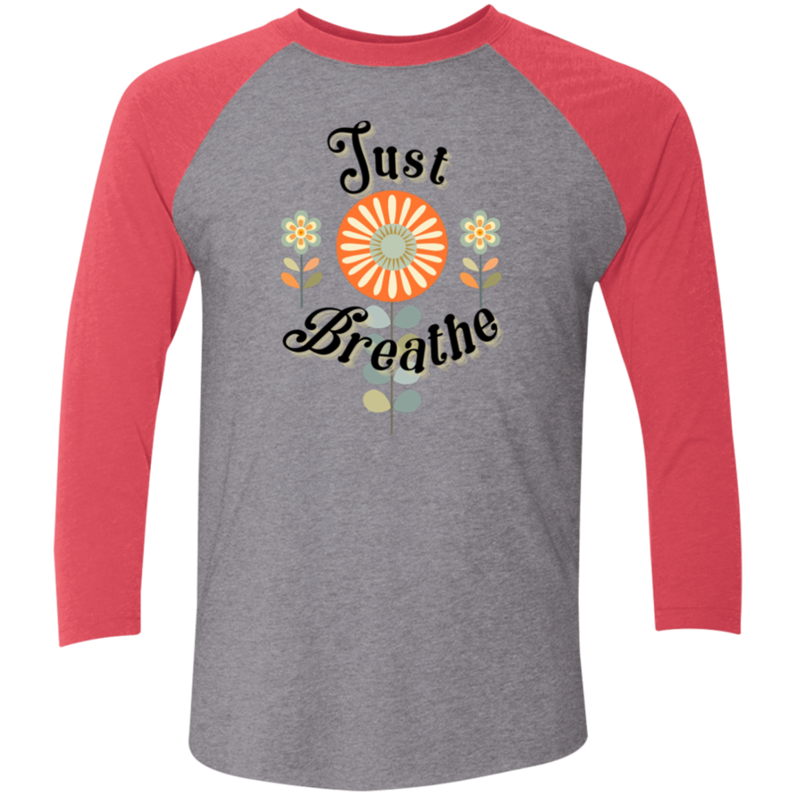 Just Breathe 3/4 Sleeve Raglan T-Shirt