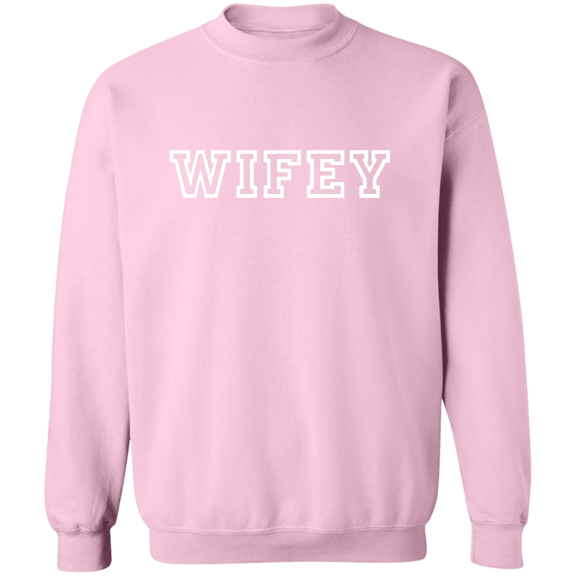 WIFEY Pullover Sweatshirt