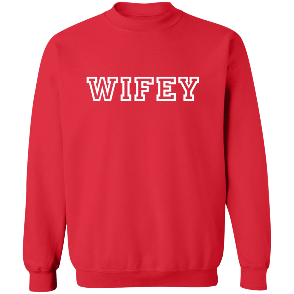 WIFEY Pullover Sweatshirt