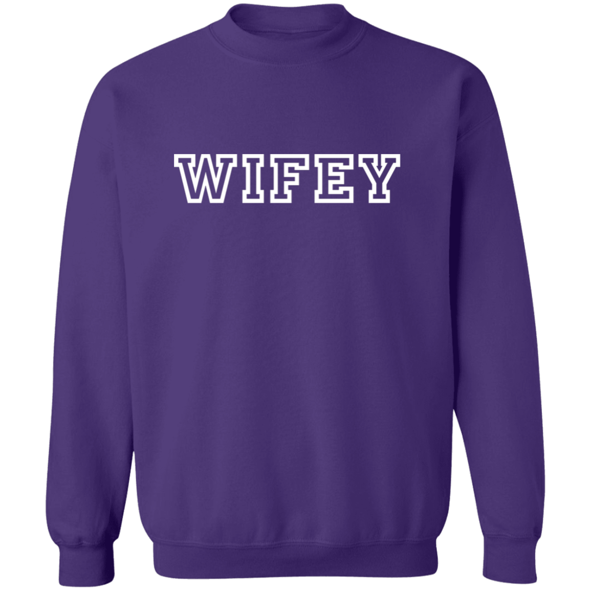 WIFEY Pullover Sweatshirt