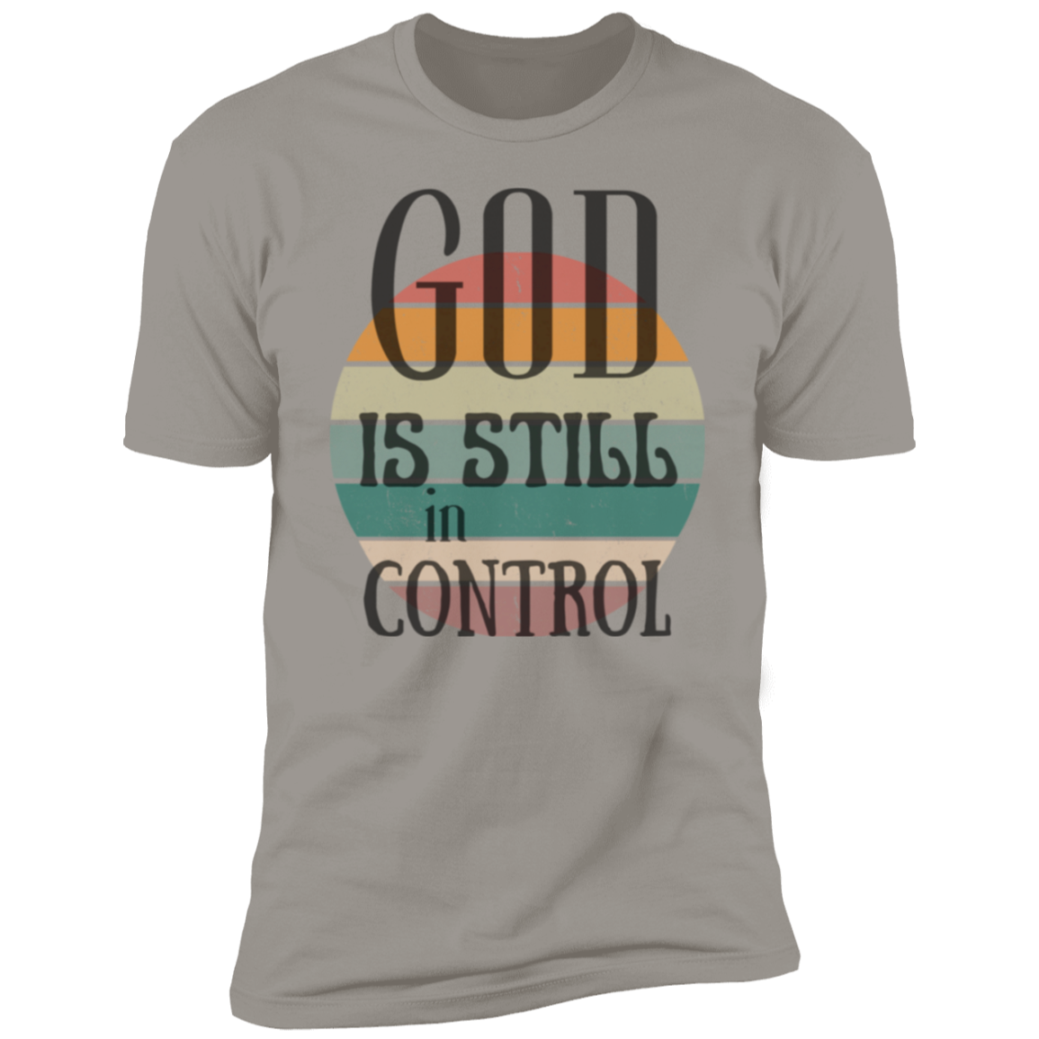 God is Still Premium Short Sleeve T-Shirt