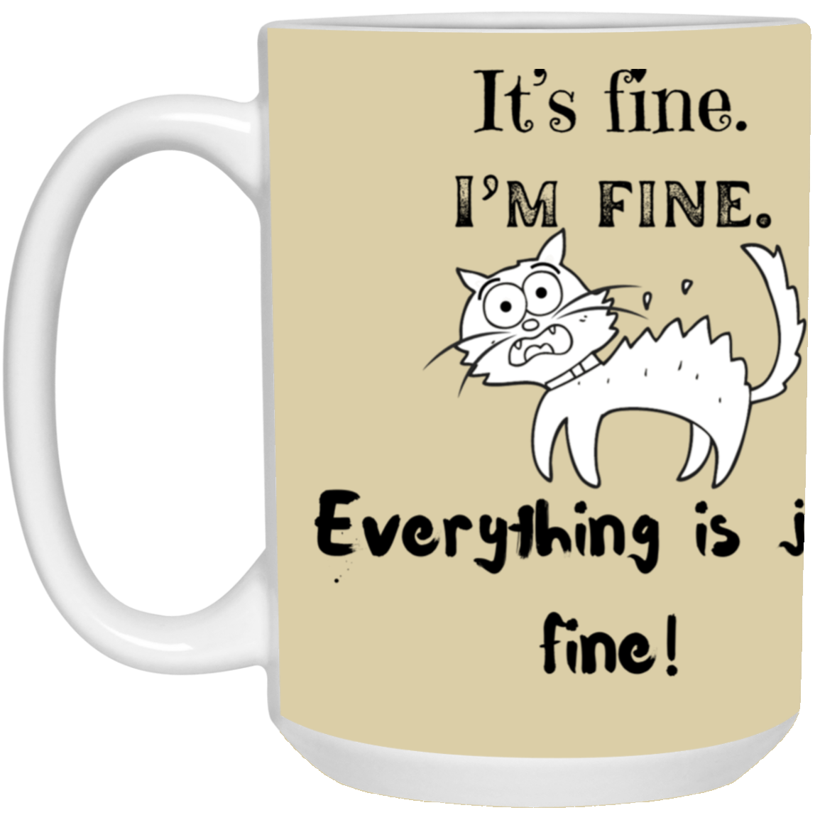 Cat Just Fine 15 oz. White Mug