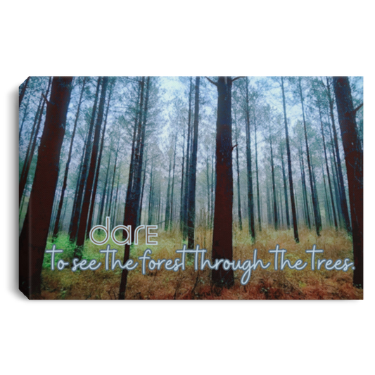 "Dare to See the Forest Through the Trees":Nature Photography by S.Mulcahy -  Canvas .75in Frame