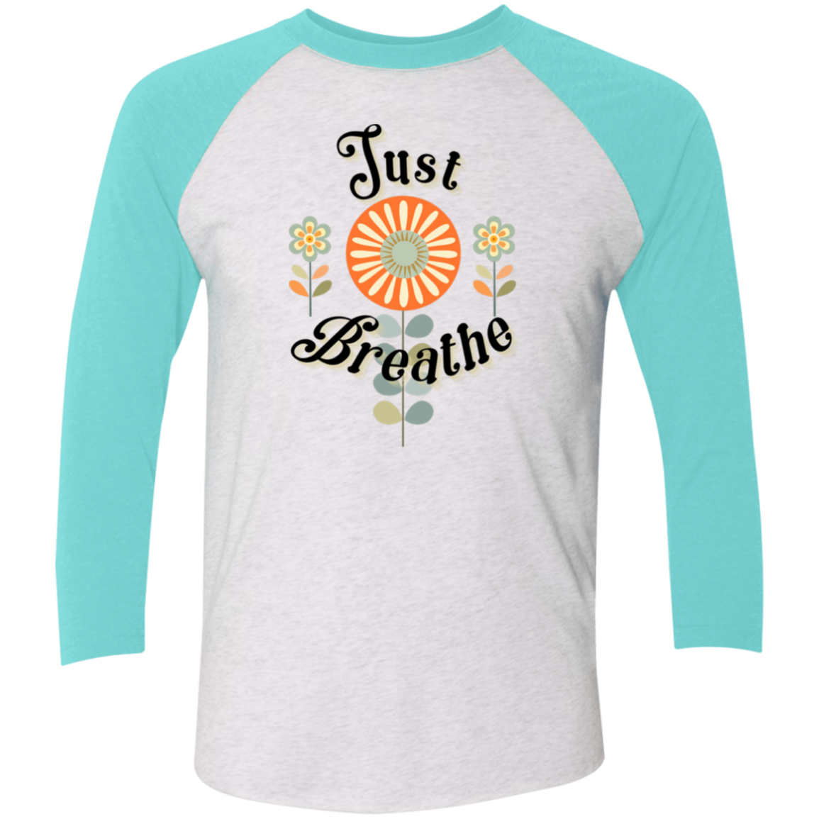 Just Breathe 3/4 Sleeve Raglan T-Shirt