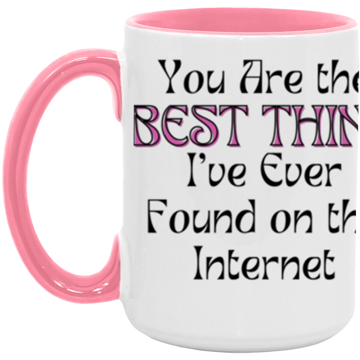 Best Thing on Internet 15oz. Accent Mug