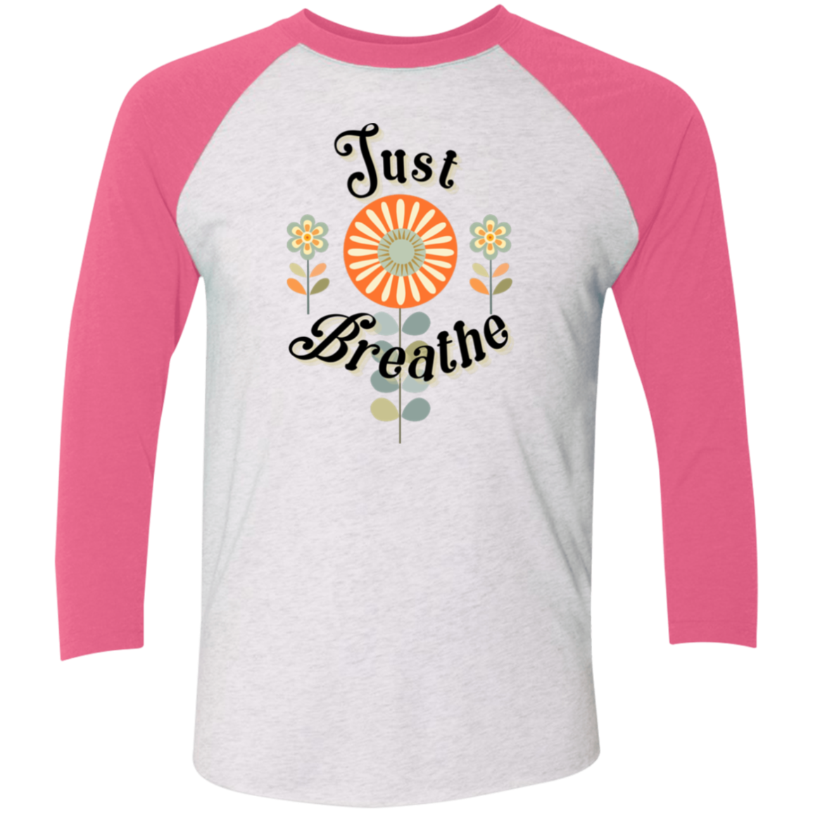 Just Breathe 3/4 Sleeve Raglan T-Shirt