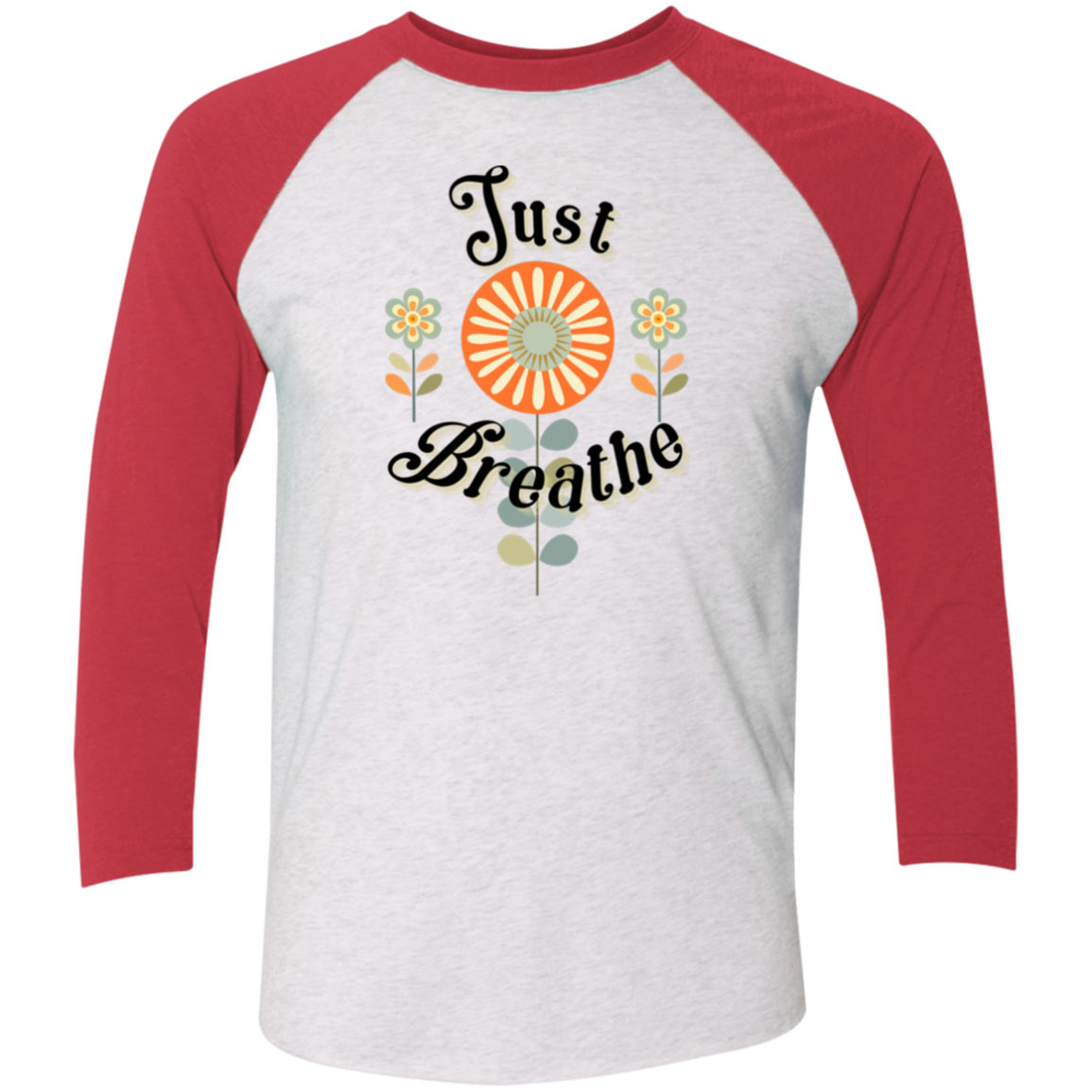 Just Breathe 3/4 Sleeve Raglan T-Shirt