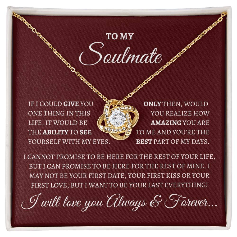 To My Soulmate - Be Your Everything Love Knot Pendant Necklace