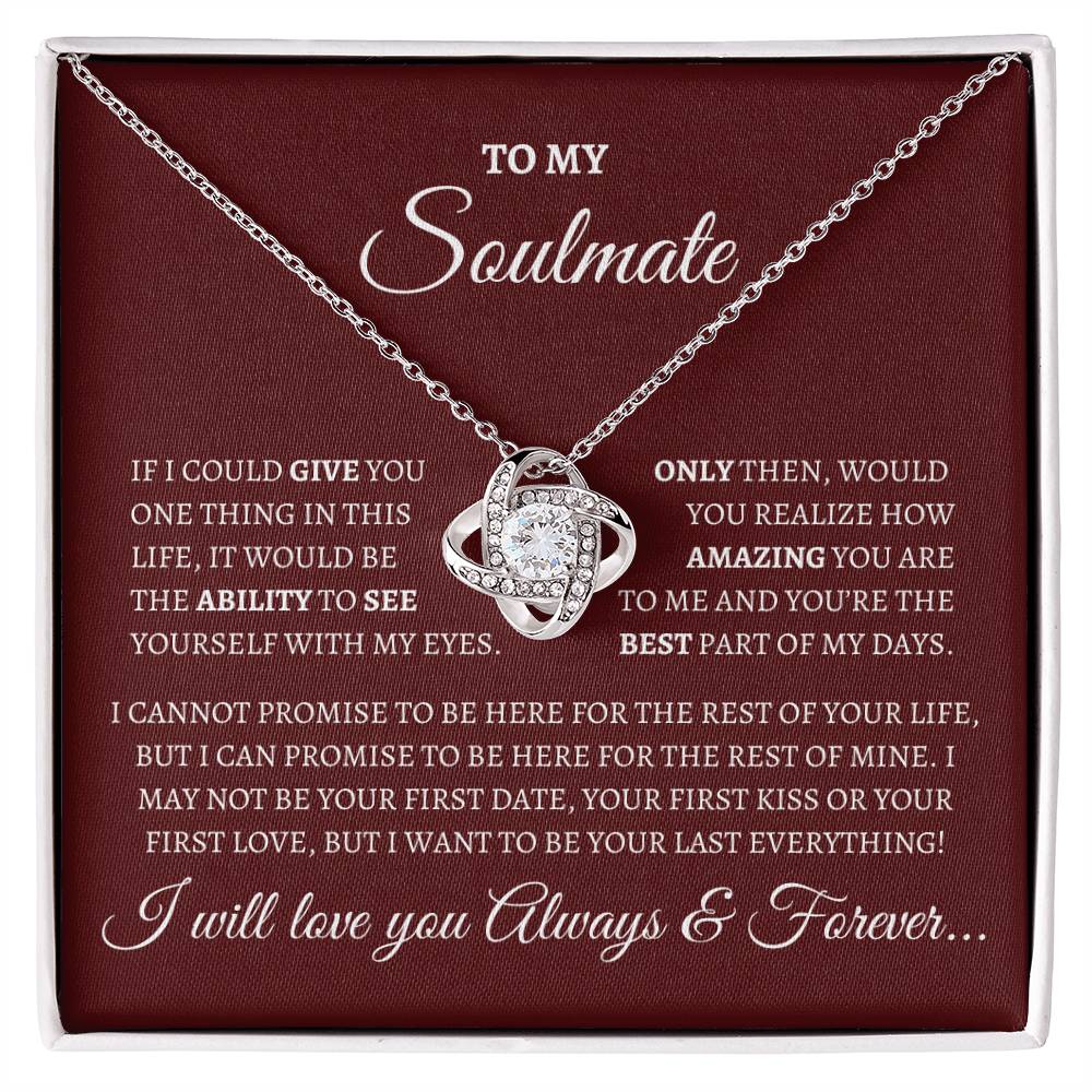 To My Soulmate - Be Your Everything Love Knot Pendant Necklace